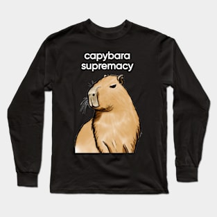 Capybara Supremacy Long Sleeve T-Shirt